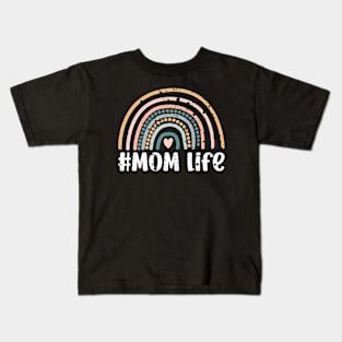 Mom Life Rainbow, For Mother, Gift for mom Birthday, Gift for mother, Mother's Day gifts, Mother's Day, Mommy, Mom, Mother, Happy Mother's Day Kids T-Shirt